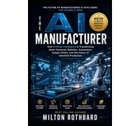 AI for Natural Resources Harnessing Artificial Intelligence Across Energy, LNG, Oil, Lithium, Mining, and Refineries: How Intelligent Technologies Are Revolutionizing Resource Discovery, Extraction,