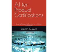 AI for Product Certifications: Ensuring Safety and Compliance in Modern Engineering