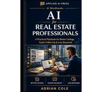 AI for Real Estate Agents and Professionals: A Practical Playbook for Better Listings, Faster Follow-Up & Less Busywork