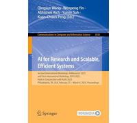 AI for Research and Scalable, Efficient Systems: Second International Workshop, AI4Research 2025, and First International Workshop, SEAS 2025, Held in ... in Computer and Information Science)