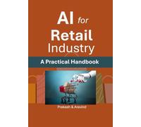 AI for Retail Industry: A Practical Handbook