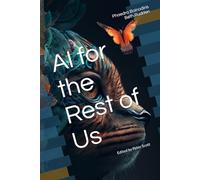 AI for the Rest of Us