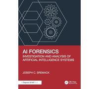 AI Forensics: Investigation and Analysis of Artificial Intelligence Systems