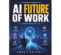AI Future of Work: AI ethical guidelines | AI-driven jobs | AI in modern industries | AI skills development | AI work integration | AI career pathways | AI security and innovation