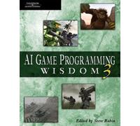 Ai Game Programming Wisdom 3 (Game Development Series)