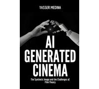AI-Generated Cinema: The Synthetic Image and the Challenges of Film Theory