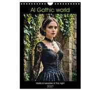 AI Gothic world - Mystical beauties of the night (Wall Calendar 2027 DIN A4 portrait), CALVENDO 12 Month Wall Calendar: Portraits of Gothic beauties