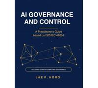 AI Governance and Control: A Practitioner's Guidance Based on ISO/IEC 42001
