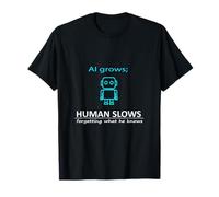 AI Grows Human Slows Forgetting What He Knows tee Camiseta