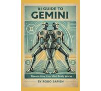 AI Guide to Gemini: Decode How Your Mind Really Works: 5 (The Zodiac Personality Code)
