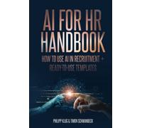 AI Handbook for HR: How to use AI in Recruitment + ready-to-use- templates