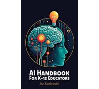 AI Handbook For K-12 Educators