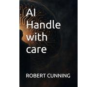 AI Handle with care