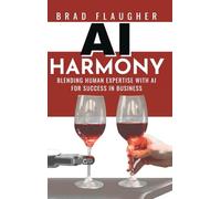 AI Harmony: Blending Human Expertise and AI For Business
