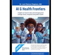 AI & Health Frontiers: Reshaping Clinics, Hospitals, and Public Health in Africa and Beyond