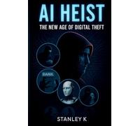 ai heist: the new age of digital theft