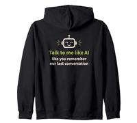 AI Humor: Háblame como si recordaras Nuestra última conversación Sudadera con Capucha