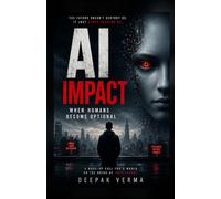AI Impact: When Humans Become Optional