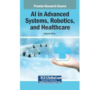 AI in Advanced Systems, Robotics, and Healthcare