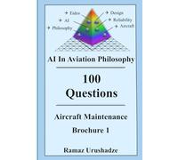 AI in Aviation Philosophy: 100 Questions, Aircraft Maintenance, Brochure 1