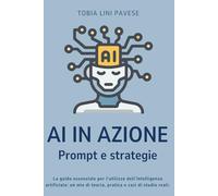 AI in azione: Prompt e strategie