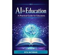 AI in Education: A Practical Guide for Educators
