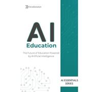AI in Education: AI in Education Books: Discover all AI in Education Possibilities (AI Essentials Series)
