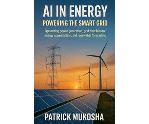 AI in Energy: Powering the Smart Grid: 1 (The Goodman)