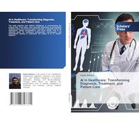 AI in Healthcare: Transforming Diagnosis, Treatment, and Patient Care