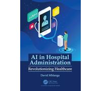 AI in Hospital Administration: Revolutionizing Healthcare