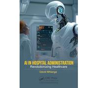 AI in Hospital Administration: Revolutionizing Healthcare