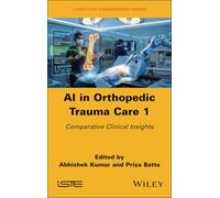 AI in Orthopedic Trauma Care 1: Comparative Clinical Insights (ISTE Invoiced)