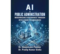 AI in Public Administration: Modernizing Governance Through Intelligent Technologies