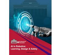 AI in Robotics: Learning, Design & Safety: Advanced Knowledge for Generative AI and Safe Robot Development (ML & AI Professional Education)