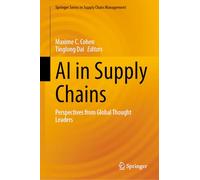 AI in Supply Chains: Perspectives from Global Thought Leaders: 27 (Springer Series in Supply Chain Management, 27)
