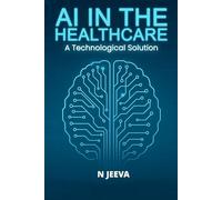 AI in the Healthcare Space: A Technological Solution