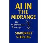 AI IN THE MIDRANGE: The overlooked advantage