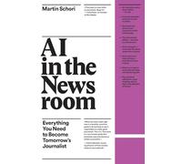 AI in the Newsroom