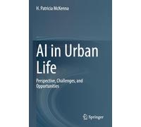 AI in Urban Life: Perspective, Challenges, and Opportunities