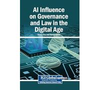 AI Influence on Governance and Law in the Digital Age