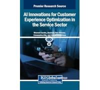 AI Innovations for Customer Experience Optimization in the Service Sector