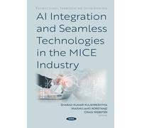 AI Integration and Seamless Technologies in the MICE Industry (Business Issues, Competition and Entrepreneurship)