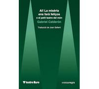 AI! La misèria ens farà feliços: o el petit teatre del món (Llum de guàrdia)