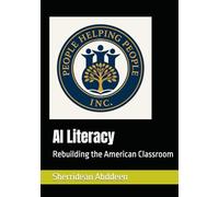 AI Literacy: Rebuilding the American Classroom
