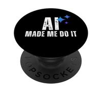 AI Made Me Do It Tech Humor Lógica Fallada Diseño Gráfico PopSockets PopGrip Adhesivo