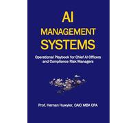 AI Management Systems: Operational Playbook for Chief AI Officers and Compliance Risk Managers