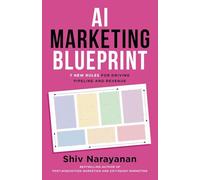 AI Marketing Blueprint: 7 New Rules for Driving Pipeline and Revenue