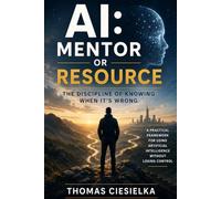 AI: Mentor or Resource: The discipline of knowing when it's wrong