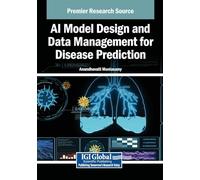 AI Model Design and Data Management for Disease Prediction
