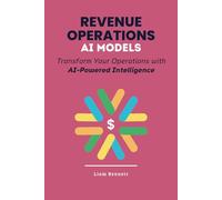 AI Models for Revenue Operations: Transform Your Operations with AI-Powered Intelligence